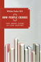 How People Change (The Short Story as Case History) - 9781590512128 by William Tucker, 9781590512128