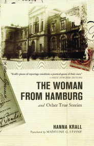 The Woman from Hamburg (and Other True Stories) - 9781590512234 by Hanna Krall, 9781590512234