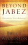 Beyond Jabez (Expanding Your Borders) by Bruce Wilkinson, Brian Smith, 9781590526712