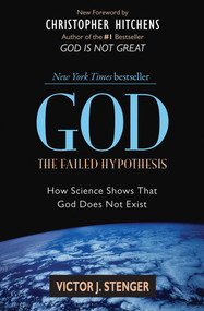 God: The Failed Hypothesis (How Science Shows That God Does Not Exist) - 9781591026525 by Victor J. Stenger, Christopher Hitchens, 9781591026525