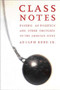 Class Notes (Posing As Politics and Other Thoughts on the American Scene) - 9781565846753 by Adolph L. Reed, 9781565846753