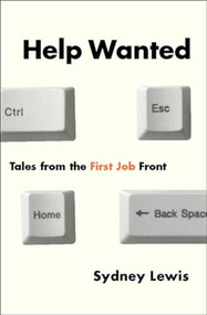 Help Wanted (Tales from the First Job Front) - 9781565847453 by Sydney Lewis, 9781565847453