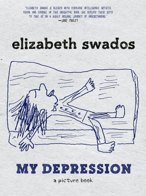 My Depression (A Picture Book) - 9781609806040 by Elizabeth Swados, 9781609806040
