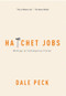 Hatchet Jobs (Writings on Contemporary Fiction) - 9781595580276 by Dale Peck, 9781595580276