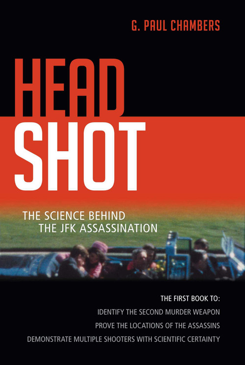 Head Shot (The Science Behind the JFK Assassination) - 9781616142094 by G. Paul Chambers, 9781616142094