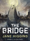The Bridge by Jane Higgins, 9781770494374