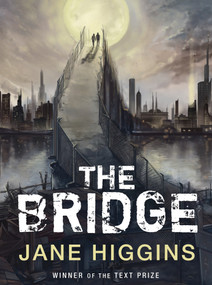 The Bridge by Jane Higgins, 9781770494374