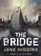 The Bridge by Jane Higgins, 9781770494374