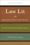 Law Lit (From Atticus Finch to the Practice: A Collection of Great Writing About the Law) - 9781595584120 by Thane Rosenbaum, 9781595584120