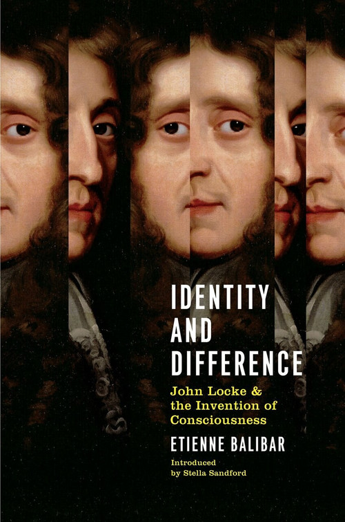 Identity and Difference (John Locke and the Invention of Consciousness) - 9781781681350 by Etienne Balibar, 9781781681350
