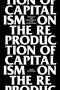 On The Reproduction Of Capitalism (Ideology And Ideological State Apparatuses) - 9781781681657 by Louis Althusser, Etienne Balibar, 9781781681657
