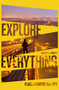 Explore Everything (Place-Hacking the City) - 9781781685570 by Bradley Garrett, 9781781685570