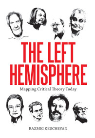 Left Hemisphere (Mapping Contemporary Theory) - 9781781685594 by Razmig Keucheyan, Gregory Elliott, 9781781685594