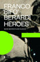 Heroes (Mass Murder and Suicide) - 9781781685785 by Franco "Bifo" Berardi, 9781781685785