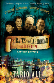 Pirates of the Caribbean (Axis of Hope) - 9781844672486 by Tariq Ali, 9781844672486