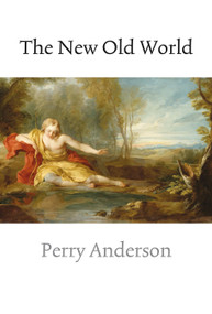 The New Old World - 9781844677214 by Perry Anderson, 9781844677214