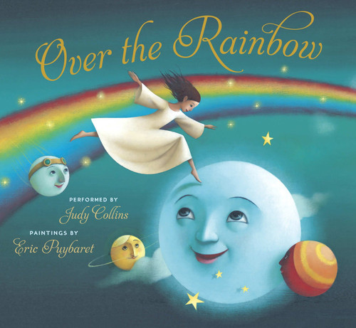 Over the Rainbow by Judy Collins, E.Y. Harburg, Eric Puybaret, 9781936140008