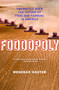 Foodopoly (The Battle Over the Future of Food and Farming in America) - 9781595589781 by Wenonah Hauter, 9781595589781