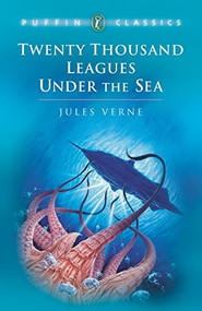 Twenty Thousand Leagues Under the Sea - 9780140367218 by Jules Verne, Robin H. Waterfield, 9780140367218