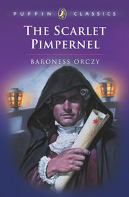 The Scarlet Pimpernel by Baroness Orczy, 9780140374544