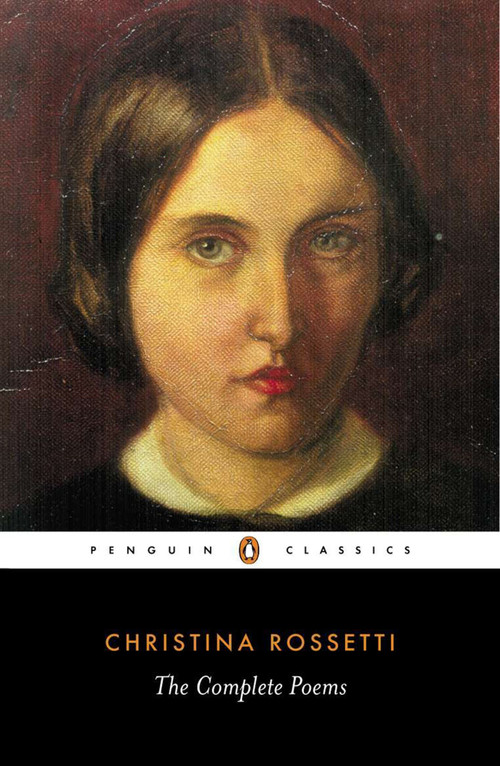 The Complete Poems - 9780140423662 by Christina Rossetti, Betty Flowers, 9780140423662