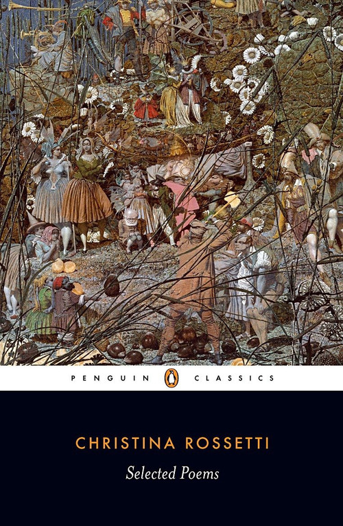 Selected Poems - 9780140424690 by Christina Rossetti, Dinah Roe, Dinah Roe, Dinah Roe, 9780140424690