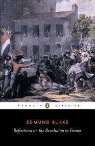 Reflections on the Revolution in France - 9780140432046 by Edmund Burke, Conor Cruise O'Brien, 9780140432046