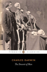 The Descent of Man - 9780140436310 by Charles Darwin, James Moore, Adrian Desmond, 9780140436310