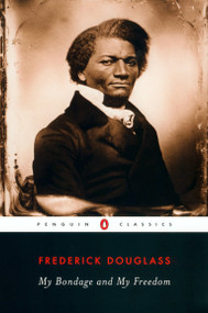 My Bondage and My Freedom - 9780140439182 by Frederick Douglass, John David Smith, John David Smith, 9780140439182