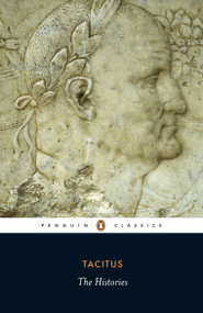 The Histories - 9780140449648 by Tacitus, Kenneth Wellesley, Rhiannon Ash, Rhiannon Ash, 9780140449648