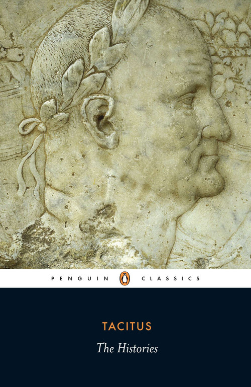 The Histories - 9780140449648 by Tacitus, Kenneth Wellesley, Rhiannon Ash, Rhiannon Ash, 9780140449648
