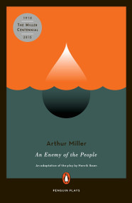 An Enemy of the People - 9780140481402 by Arthur Miller, Henrik Ibsen, 9780140481402