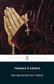 The Imitation of Christ - 9780141191768 by Thomas à Kempis, Robert Jeffery, Robert Jeffery, Max von Habsburg, 9780141191768