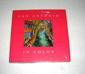 San Antonio in Color - 9781595340023 by W. B. Thompson, Jenny Browne, 9781595340023