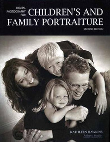 Digital Photography for Children's and Family Portraiture - 9781584282143 by Kathleen Hawkins, 9781584282143