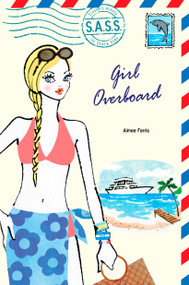 Girl Overboard by Aimee Ferris, 9780142407998