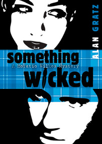 Something Wicked by Alan M. Gratz, 9780142414965