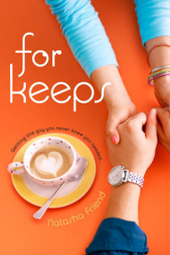 For Keeps by Natasha Friend, 9780142418468