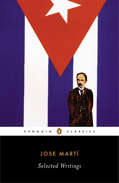 Selected Writings - 9780142437049 by José Martí, Esther Allen, Esther Allen, Roberto González Echevarría, 9780142437049