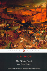 The Waste Land and Other Poems - 9780142437315 by T. S. Eliot, Frank Kermode, 9780142437315