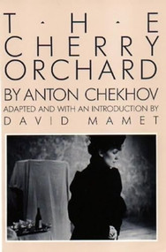The Cherry Orchard - 9780802130020 by Anton Chekhov, David Mamet, 9780802130020