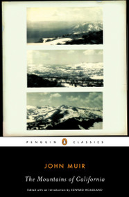 The Mountains of California by John Muir, Edward Hoagland, Edward Hoagland, 9780143105251