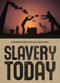 Slavery Today - 9780888997739 by Kevin Bales, Becky Cornell, Jane Springer, 9780888997739