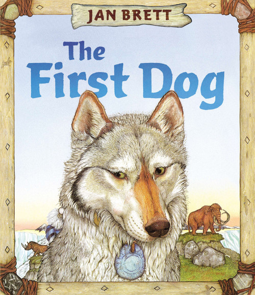 The First Dog - 9780399172700 by Jan Brett, Jan Brett, 9780399172700