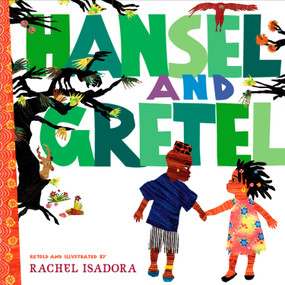 Hansel and Gretel - 9780399250286 by Rachel Isadora, Rachel Isadora, 9780399250286