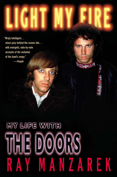 Light My Fire (My Life with The Doors) by Ray Manzarek, 9780425170458