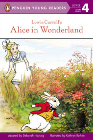Lewis Carroll's Alice in Wonderland by Lewis Carroll, Deborah Hautzig, Kathryn Rathke, 9780448452692
