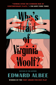 Who's Afraid of Virginia Woolf? (Revised by the Author) by Edward Albee, 9780451218599