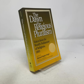 Dawn of Religious Pluralism (Voices From the World's Parliament of Religions, 1893) by Richard Seager, Diana Eck, 9780812692235