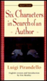 Six Characters in Search of an Author - 9780451526885 by Luigi Pirandello, Eric Bentley, Eric Bentley, 9780451526885